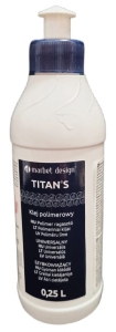 Klej polimerowy szybki TITANS 250 ml / 0,25 litra